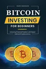 Bitcoin Investing for Beginners - Mark Swanson - 9781964863276