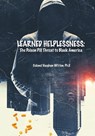 Learned Helplessness - Colonel Vaughan Witten - 9781964864259