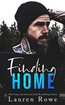 Finding Home - Lauren Rowe - 9781964868448