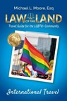 Law of the Land -International Travel - Michael L Moore - 9781964870182