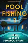 Barrett, B: Pool Fishing Stories - Barbara DeMarco Barrett - 9781964880051
