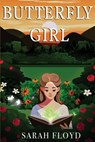 Butterfly Girl - Sarah Floyd - 9781964885056