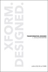 Transformation, Designed: [ ]Evolution Within - Juan Jose De La Torre - 9781964934020