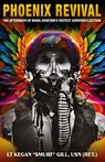 Phoenix Revival - LT Kegan "SMURF" Gill - 9781964934525