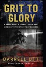 Utt, D: Grit to Glory - Darrell Utt - 9781964934853