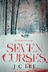 Seven Curses - J C Lee - 9781964952130