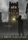 The Withering - J. Brian Ballinger - 9781964952604