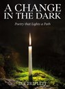 A Change in the Dark - Ike Triplett - 9781964972008