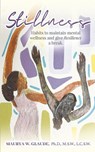 Stillness - Maurya W. Glaude - 9781964972015