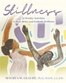Stillness Activity Guide - Maurya W. Glaude - 9781964972022