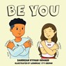 Be You - Sandrean Hyman-Howard - 9781964972039
