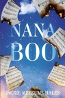 Nana Boo - Jackie Meekums-Hales - 9781965059005