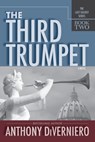 The Third Trumpet - Anthony Diverniero - 9781965092668