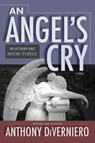 An Angel's Cry - Anthony Diverniero - 9781965092897