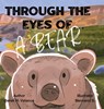 Through the Eyes of a Bear - Derek M. Valance - 9781965134610