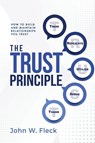 THE TRUST PRINCIPLE - John W Fleck - 9781965235119