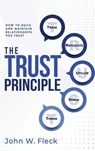 THE TRUST PRINCIPLE - John W Fleck - 9781965235133