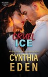 Cruel Ice - Cynthia Eden - 9781965259214