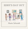 Eddy's Day Out - Marie Schmidt - 9781965278529