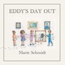 Eddy's Day Out - Marie Schmidt - 9781965278536