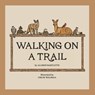 Walking on a Trail - Allison Bartlette - 9781965278826