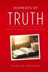 Moments of Truth - Adrian Rogers - 9781965287019
