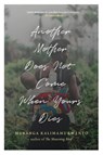 Another Mother Does Not Come When Yours Dies - Mubanga Kalimamukwento - 9781965320310