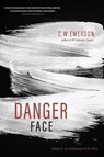 Danger Face - C. W. Emerson - 9781965320891