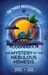 The Mystery of the Nebulous Nemesis - Elizabeth Arthur - 9781965321393