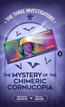 The Mystery of the Chimeric Cornucopia - Elizabeth Arthur - 9781965321959