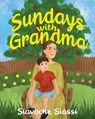Sundays with Grandma - Siavoche Siassi - 9781965340332