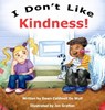 I Don't Like Kindness - Dawn Caldwell de Wulf - 9781965352557