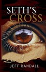 Seth's Cross - Jeff Randall - 9781965352854