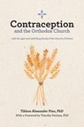 Contraception and the Orthodox Church - Tikhon Alexander Pino - 9781965379011