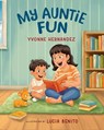 My Auntie Fun - Yvonne Hernandez - 9781965388198