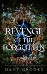 Revenge of the Forgotten - Dany Crooks - 9781965434000