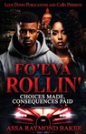 Fo'eva Rollin' - Assa Raymond Baker - 9781965448175