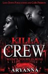 Killa Crew - Aryanna - 9781965448229