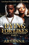 Dying For Likes 2 - Aryanna - 9781965448670