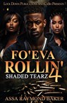 Fo'eva Rollin' 4 - Assa Raymond Baker - 9781965448984