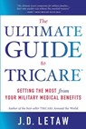 The Ultimate Guide to TRICARE - John Letaw - 9781965461020
