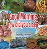 Good Morning, How Did You Sleep? - Thomas Sherman - 9781965463949