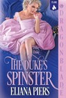 The Duke's Spinster - Eliana Piers - 9781965539743