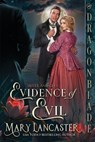 Evidence of Evil - Mary Lancaster - 9781965539774