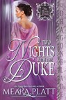 Two Nights with the Duke - Meara Platt - 9781965539910