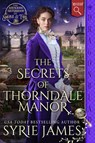 The Secrets of Thorndale Manor - Syrie James - 9781965539934