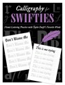 Calligraphy for Swifties: Hand-Lettering Practice with Taylor Swift's Favorite Words - Sophia Ivy - 9781965636169