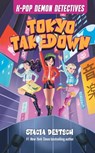 Tokyo Takedown: Mystery Stories for K-Pop Fans (Book 1) - Stacia Deutsch - 9781965636602