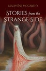 Stories from the Strange Side - Josephine McCarthy - 9781965646205