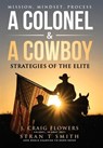 Smith, S: Colonel & A Cowboy - Stran T Smith ; J. Craig Flowers - 9781965653593